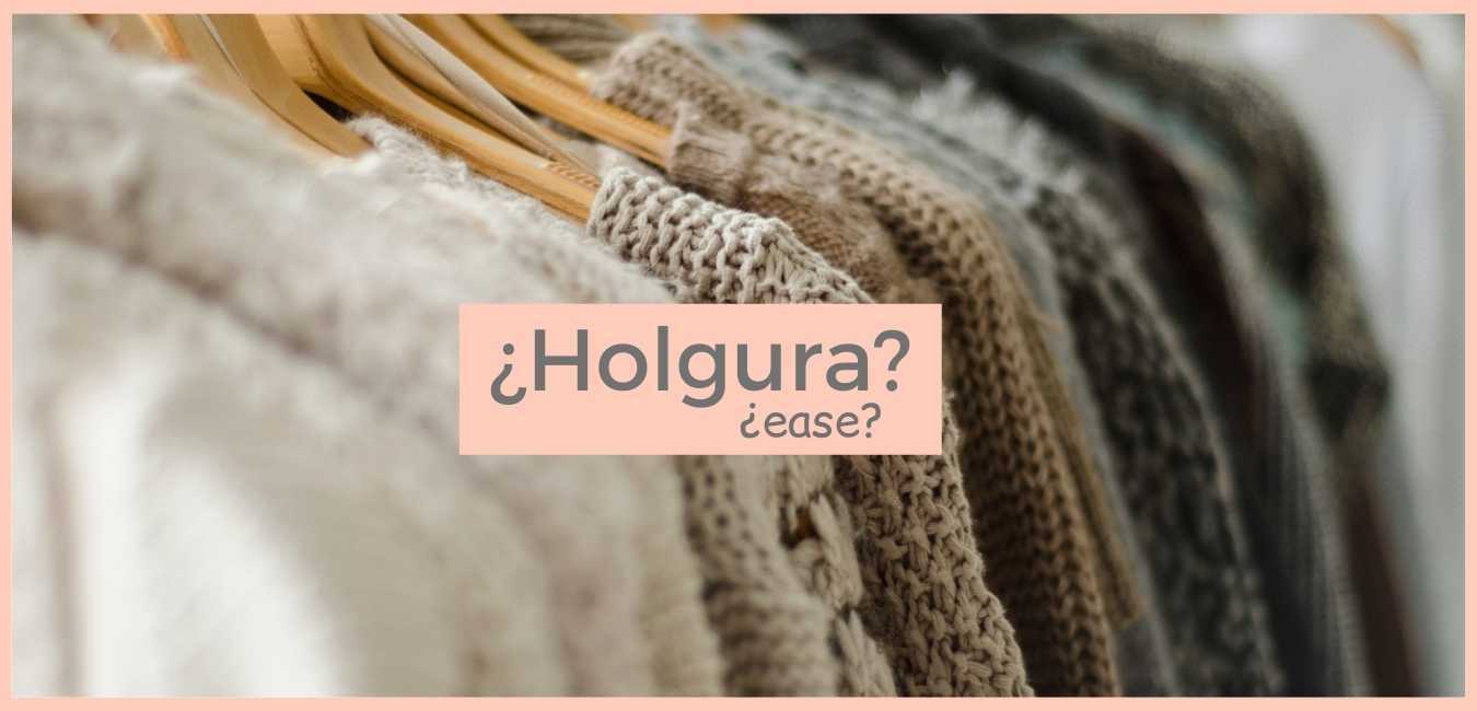 Qué es la Holgura en Prendas de Crochet y Punto y como se llama en Inglés